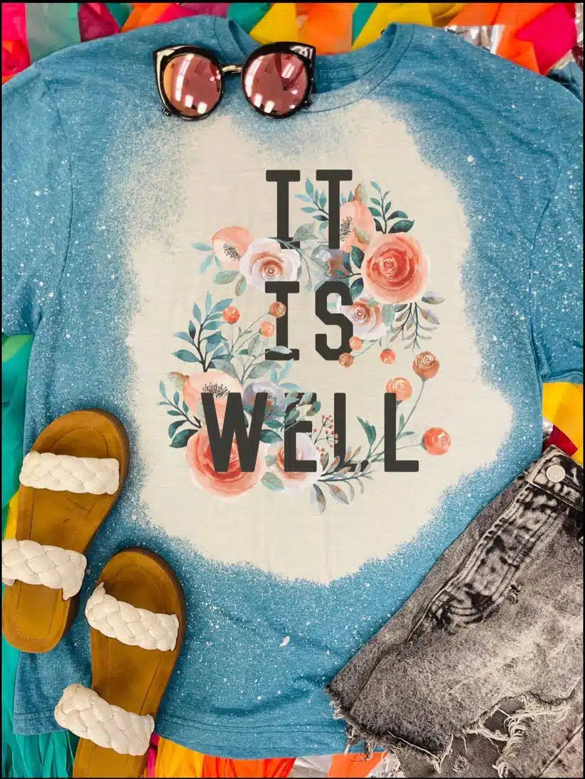 It Is Well T shirt