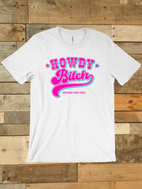 Thumbnail for Howdy Bitch T shirt