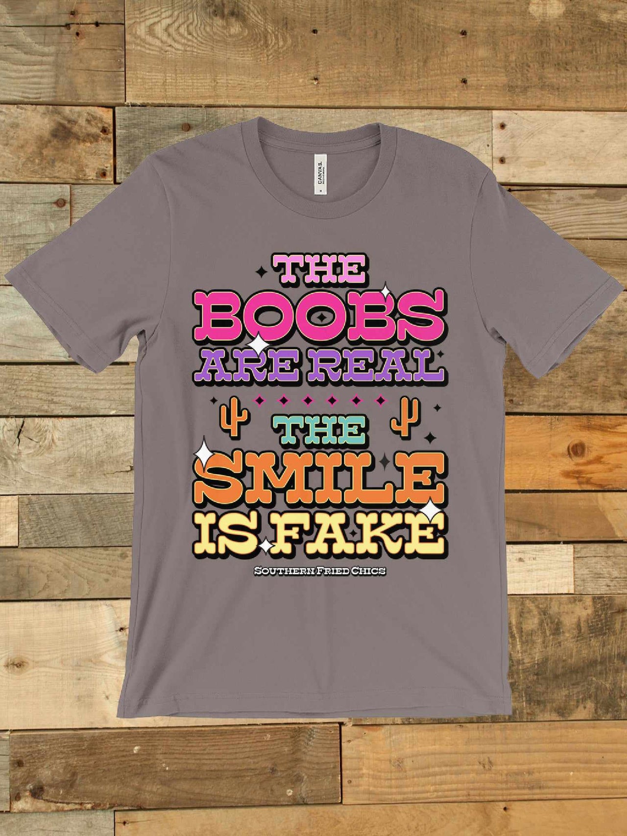 The Boobs Are Real T shirt