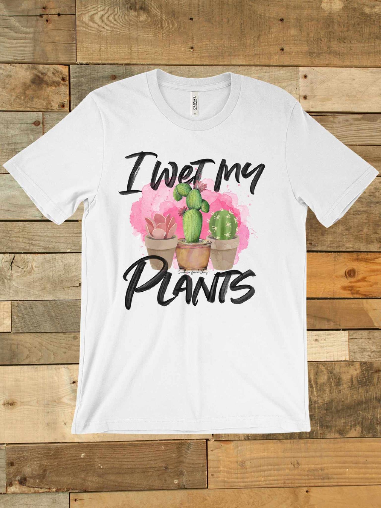 I Wet My Plants T shirt