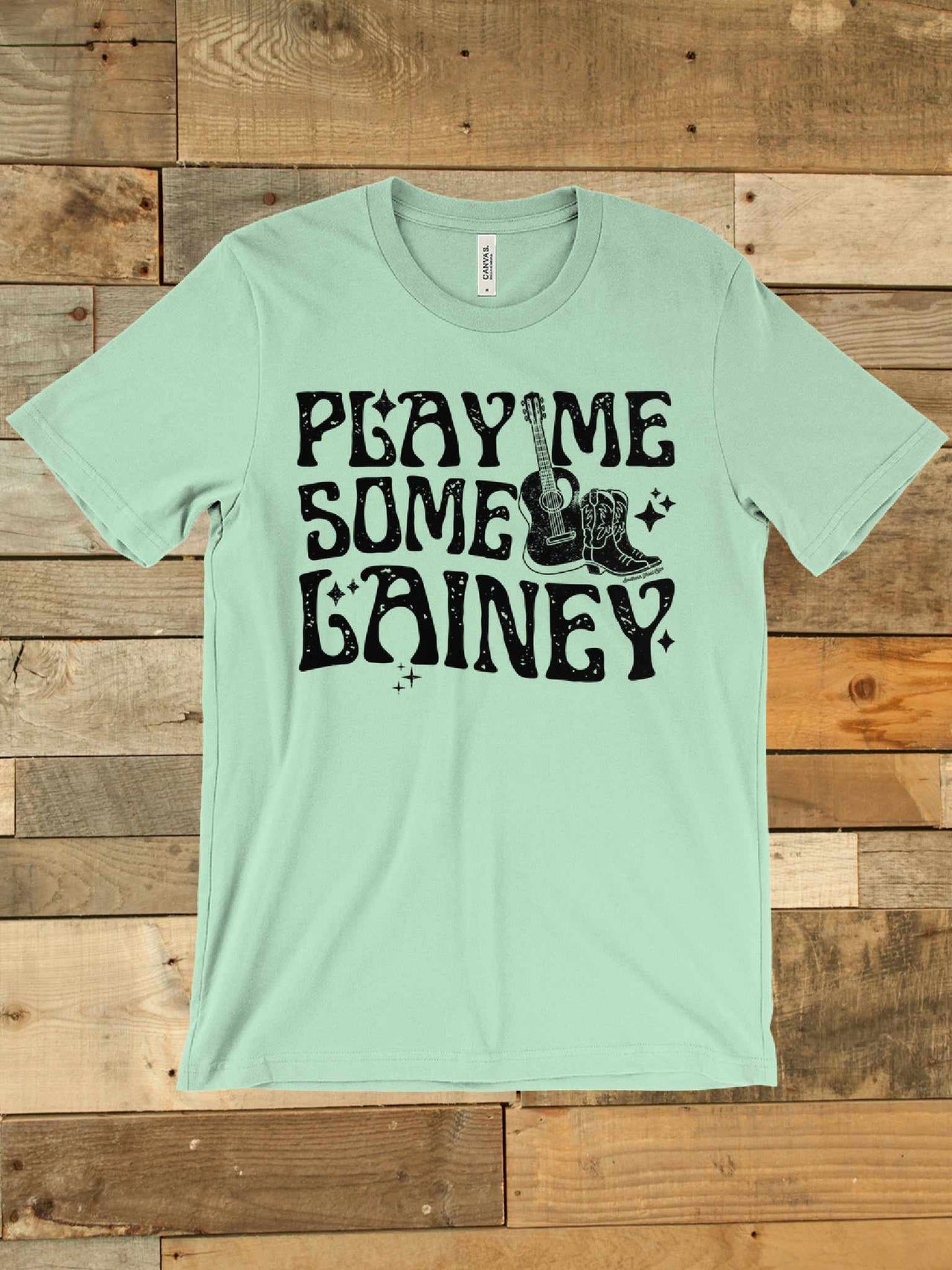 Play Me Some Lainey T shirt
