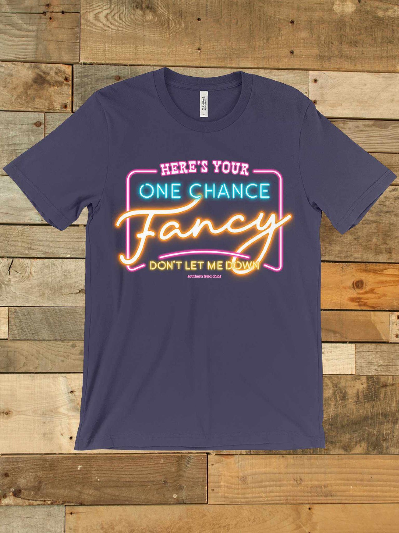 Fancy Tee-Southern Fried Chics