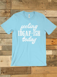 Thumbnail for IDGAF Tee T-Shirts-Southern Fried Chics