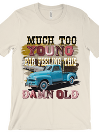 Thumbnail for Much Too Young Tee-T Shirts-Southern Fried Chics