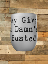 Thumbnail for My Give A Damn Wine Tumbler-Southern Fried Chics