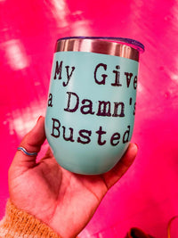 Thumbnail for My Give A Damn Wine Tumbler-Southern Fried Chics