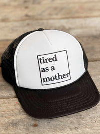 Thumbnail for Tired As A Mother Trucker Hat