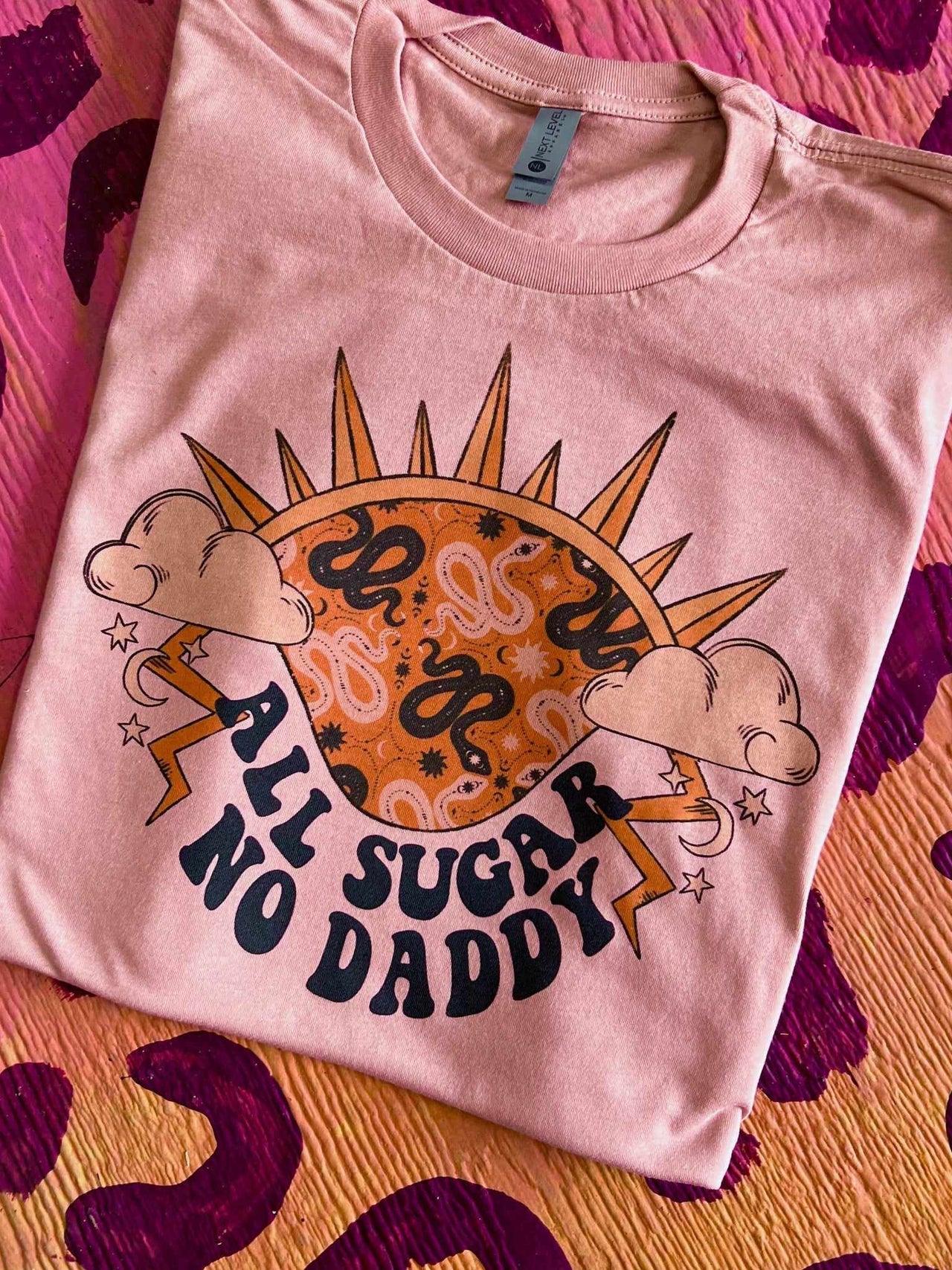 All Sugar No Daddy T-shirt - Desert Rose