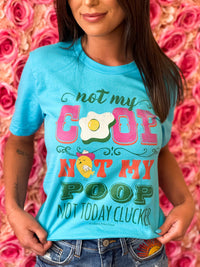 Thumbnail for Not My Coop T-shirt